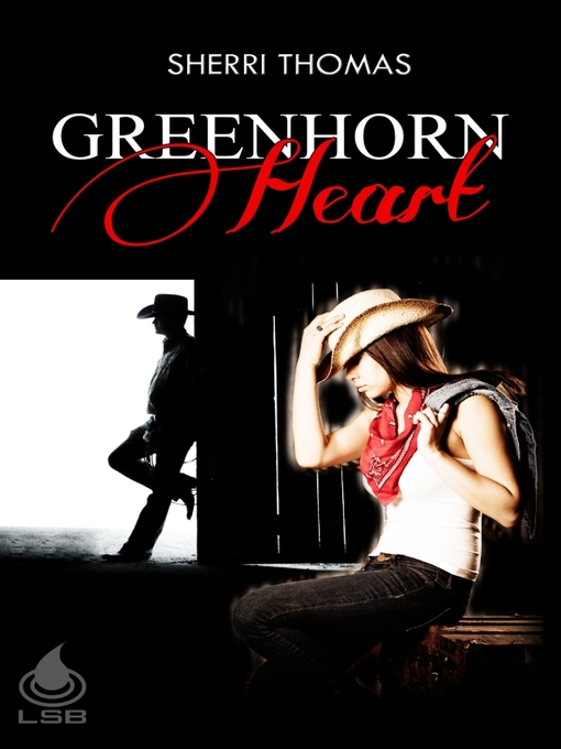 Title details for Greenhorn Heart by Sherri Thomas - Available